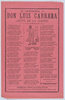 Broadsheet with a verse relating to Don Luis Cabrera who is shown standing in ..., 1920 (published). Creator: Manuel Manilla.