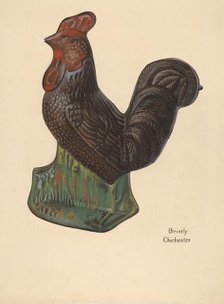 Toy Bank: Rooster, c. 1937. Creator: Beverly Chichester.