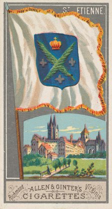 St. Etienne, from the City Flags series (N6) for Allen & Ginter Cigarettes Brands, 1887. Creator: Allen & Ginter.