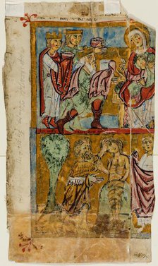 Psalter Leaf: Adoration of Magi and Baptism of Christ, between late 12th and early 13th century. Creator: Unknown