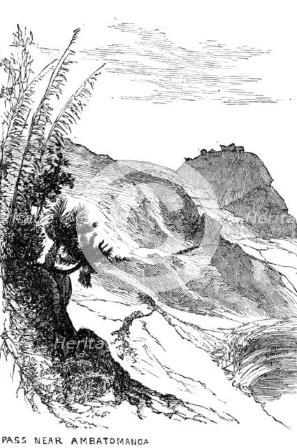 Sketches in Madagascar: pass near Ambatomanga, 1883. Creator: Unknown.