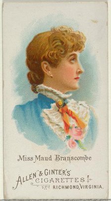 Miss Maud Branscombe, from World's Beauties, Series 1 (N26) for Allen & Ginter Cigarettes,..., 1888. Creator: Allen & Ginter.