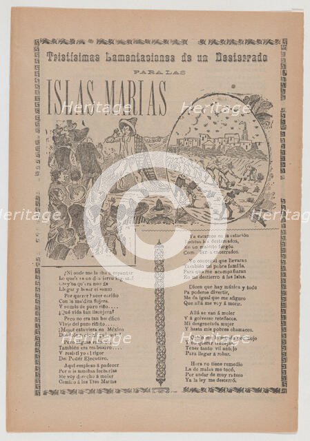 Broadsheet relating to sad lament of those exiled to the prison on the Islas Marias, corri..., 1908. Creator: José Guadalupe Posada.
