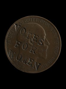 The Suffragette Penny with the slogan Votes for Women over the portrait of King Edward VII.