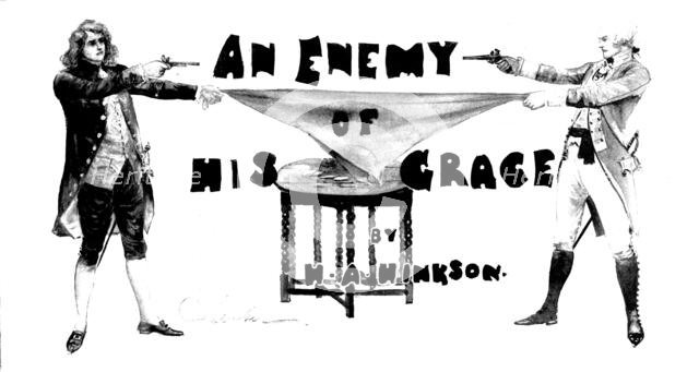 An Enemy of His Grace, 1898. Creator: Unknown.