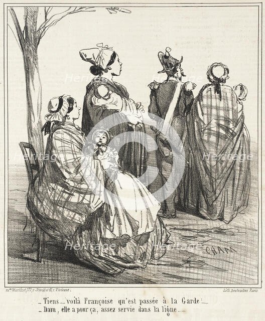Tiens...Voilà Françoise qu'est passée à la Guarde!...-Dam, elle a pour ça, assez servi... 1860. Creator: Cham.