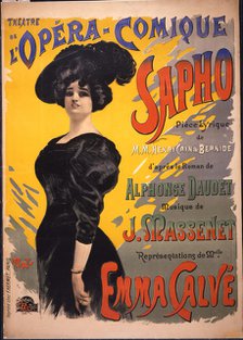 Emma Calvé as Fanny Legrand. Poster for the premiere of opéra-comique Sapho by Massenet performed on