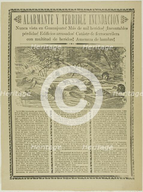 Alarming and Terrible Flood, Never Before Seen in Guanajuato!, 1905. Creator: José Guadalupe Posada.