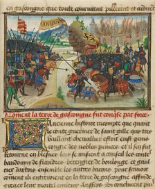 The Conquest of Gasgogne by the Armies of Luxembourg, Boulogne...written 1463-5; illuminated 1467-72 Creators: Loyset Liedet, Pol Fruit.