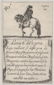 Louis 6.-e dit le gros / Sage, vaillant..., from 'Game of the Kings of France' (Jeu des Ro..., 1644. Creator: Stefano della Bella.