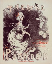 Affiche pour le "Théâtre Pompadour"., c1900. Creator: Emmanuel Barcet.