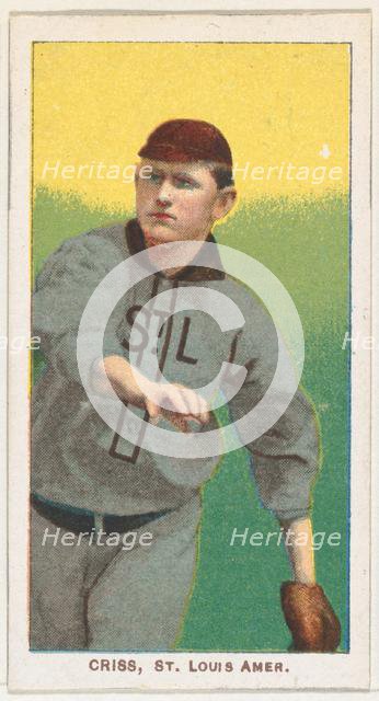 Criss, St. Louis, American League, from the White Border series (T206) for the American..., 1909-11. Creator: American Tobacco Company.