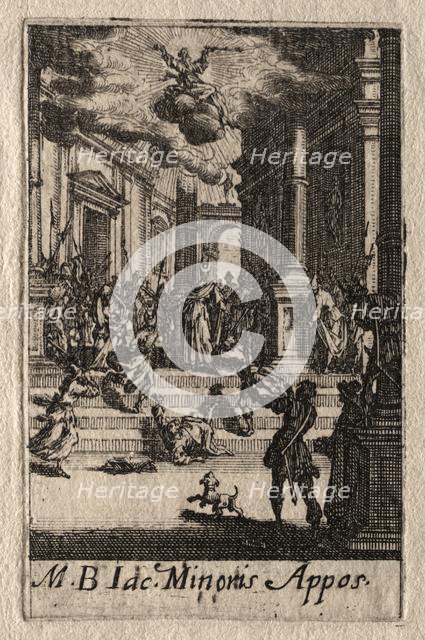 The Martyrdom of the Apostles: St. James the Less. Creator: Jacques Callot (French, 1592-1635).