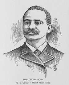 Mahlon Van Horn; U.S. Consul in Danish West Indies, 1902. Creator: J. H. Cunningham.