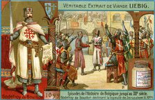 Episodes in the history of Belgium up until the 13th century: Godfrey of Bouillon, (c1900). Artist: Unknown