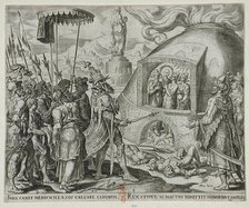 Nebuchadnezzar Seeing the Three Jews Unhurt in the Flames, 1565. Creators: Philip Galle, Nebuchadnezzar II.
