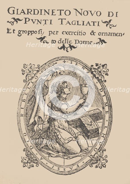 Giardineto novo di punti tagliati et gropposi per exercitio & ornamento delle donne (Venic..., 1554. Creator: Matteo Pagano.