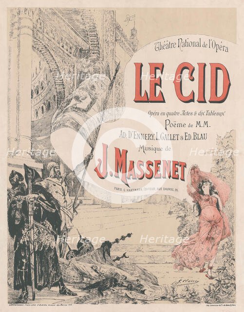 Poster for the premiere of the Opera Le Cid by Jules Massenet  , 1885. Creator: Clairin, Georges (1843-1919).
