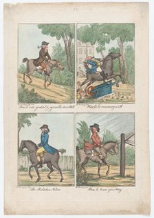 Four Scenes: How to Ride Genteel & Agreeable Down Hill; How to be Run Away With; ..., 1787 or later. Creator: Unknown.