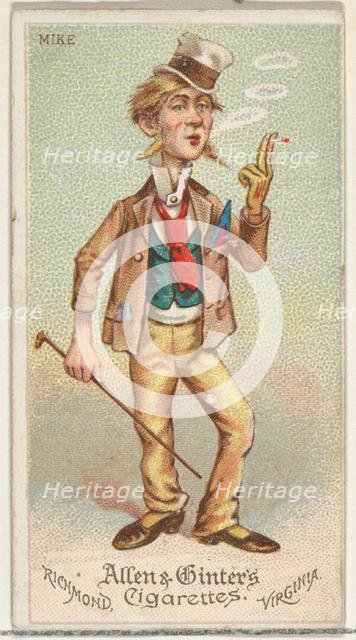 Mike, from World's Dudes series (N31) for Allen & Ginter Cigarettes, 1888. Creator: Allen & Ginter.