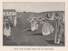 'How Our Nurses Keep Fit in War-Time', 1901 (1912). Artist: Unknown.