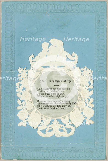 I Will Ever Think of Thee (valentine), c. 1840. Creator: Unknown.