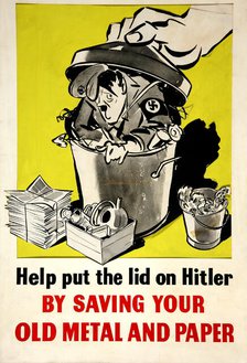 Help put the lid on Hitler by saving your old metal and paper', WWII poster, between 1939 and 1946. Creator: Central Office of Information.