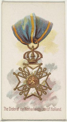 The Order of the Netherlands Lion of Holland, from the World's Decorations series (N30) fo..., 1890. Creator: Allen & Ginter.