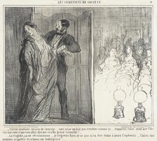 Voyons madame, un peu de courage..., 1858. Creator: Honore Daumier.