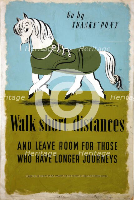 'Go by Shanks' Pony - Walk short distances...', World War II poster, between 1939 and 1946. Creators: Central Office of Information, Jan Le Witt, George Him.