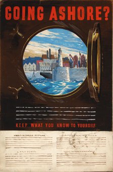 'Going ashore? Keep what you know to yourself', World War II poster, between 1939 and 1946. Creators: Central Office of Information, Unknown.