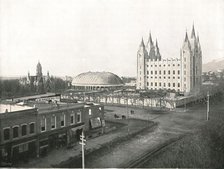 'The Assembly Hall, Tabernacle and Mormon Temple', Salt Lake City, USA, 1895.   Creator: Charles Roscoe Savage.