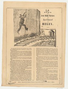 Broadsheet relating to the escape of Jesús Bruno Martínez from Belen prison, a descrip..., ca. 1892. Creator: José Guadalupe Posada.