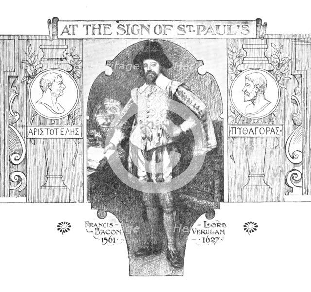 At the Sign of St. Paul's: Francis Bacon, 1909. Creator: Unknown.