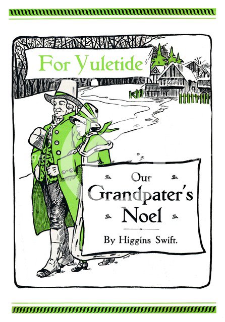 'For Yuletide - Our Grandpater's Noel by Higgins Swift', 1917. Artist: Soldan & Co.