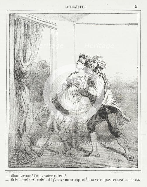 Allons voyons! Faites votre entrée. Ah ben non! -C'est embêtant. J'arrive un an trop tot!..., 1866. Creator: Cham.