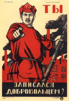'Have You Volunteered for the Red Army?', Soviet agitprop poster, 1920. Artist: Dmitriy Stakhievich Moor