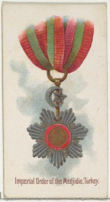 Imperial Order of the Medjidie, Turkey, from the World's Decorations series (N30) for Alle..., 1890. Creator: Allen & Ginter.