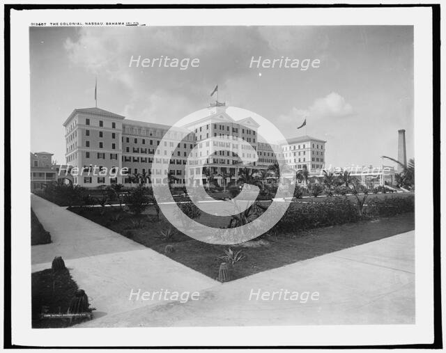 The Colonial, Nassau, Bahama Islds., c1901. Creator: William H. Jackson.