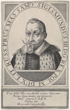 Portrait of Sigismund III Vasa, King of Poland (1566-1632), 1608. Artist: Hondius, Hendrik, the Elder (1573-1650)
