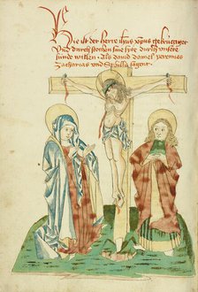 The Crucifixion; Barlaam und Josaphat, 1469. Creators: Hans Schilling, Diebolt Lauber.