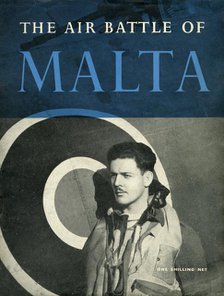 Front cover of "The Air Battle of Malta", 1944. Creator: Unknown.