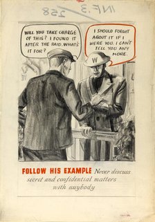 'Follow his example. Never discuss secret and confidential..., WWII poster, between 1939 and 1946. Creators: Central Office of Information, Unknown.