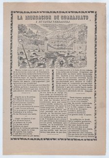 Broadsheet relating to a news story about the cause of a flood in Guanajuato, townspeo..., ca. 1905. Creator: José Guadalupe Posada.