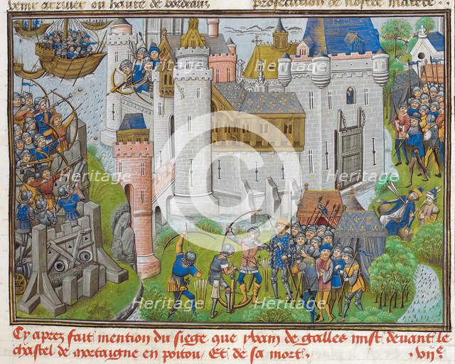 The Siege of the Castle of Mortagne, near Bordeaux, in 1377 (aus Recueil des croniques d'Engleterre  Artist: Anonymous  