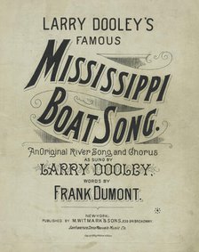 'Larry Dooley's famous Mississippi boat song', 1891. Creator: Unknown.