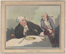 Waiting for Dinner, November 5, 1792., November 5, 1792. Creator: Thomas Rowlandson.