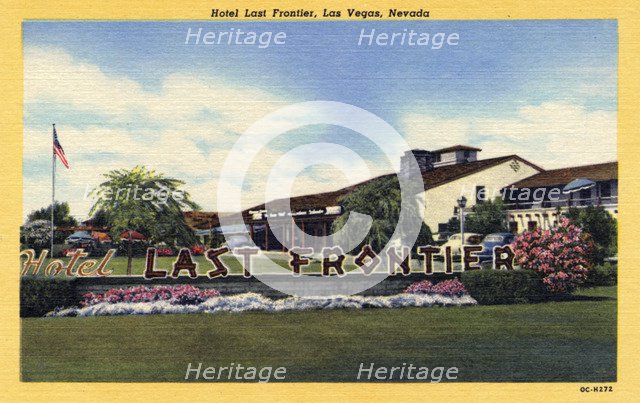 'Hotel Last Frontier, Las Vegas, Nevada', postcard, 1950. Artist: Unknown