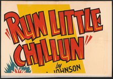 Run Little Chillun, [193-]. Creator: Unknown.