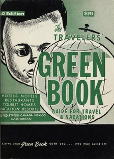 The Travelers' Green Book: 1960: Guide for Travel & Vacations. Creator: Victor H Green & Co.